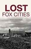 Lost Fox Cities (eBook, ePUB)