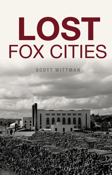 Lost Fox Cities (eBook, ePUB) Lost Fox Cities (eBook, ePUB)