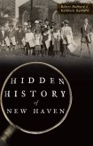 Hidden History of New Haven (eBook, ePUB)