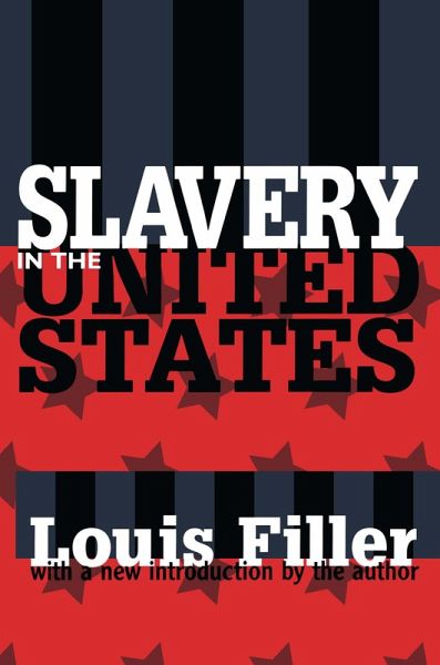 Slavery in the United States (eBook, PDF) Slavery in the United States (eBook, PDF)