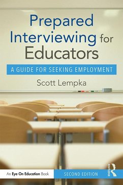 Prepared Interviewing for Educators (eBook, ePUB) - Lempka, Scott