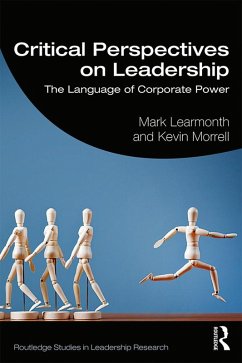 Critical Perspectives on Leadership (eBook, ePUB) - Learmonth, Mark; Morrell, Kevin