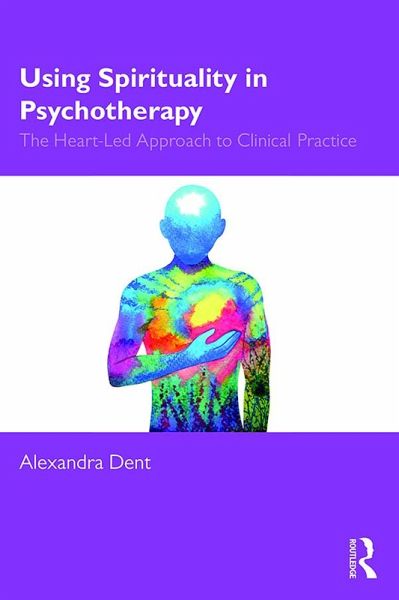 Using Spirituality in Psychotherapy (eBook, PDF) Using Spirituality in Psychotherapy (eBook, PDF)