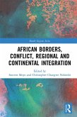 African Borders, Conflict, Regional and Continental Integration (eBook, PDF)
