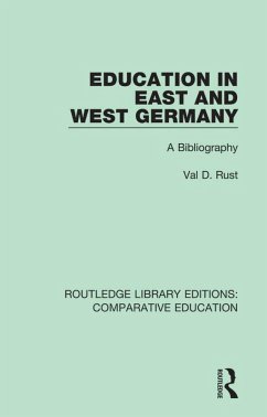 Education in East and West Germany (eBook, PDF) - Rust, Val D.
