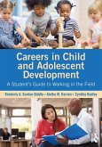 Careers in Child and Adolescent Development (eBook, PDF) Careers in Child and Adolescent Development (eBook, PDF)
