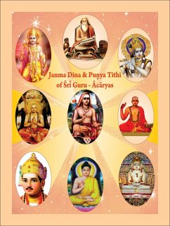 Cover Janma Dina And Pu¿ya Tithi of Sri Guru-Acaryas (Yogic & Vedic Heritage FESTIVALS OF BHARATA) (eBook, ePUB)