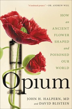 Opium (eBook, ePUB) - Halpern, John H.; Blistein, David