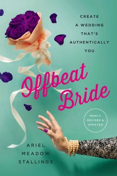 Offbeat Bride (eBook, ePUB) - Stallings, Ariel Meadow