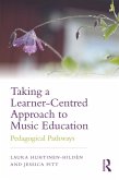 Taking a Learner-Centred Approach to Music Education (eBook, ePUB)