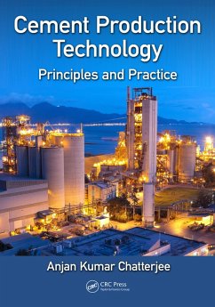 Cement Production Technology (eBook, PDF) - Chatterjee, Anjan Kumar
