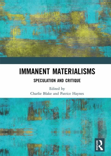 Immanent Materialisms (eBook, ePUB) Immanent Materialisms (eBook, ePUB)