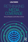 Rethinking Media Coverage (eBook, ePUB)