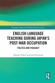 English Language Teaching during Japan's Post-war Occupation (eBook, ePUB)
