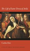 The Life of Saint Teresa of Avila (eBook, ePUB)