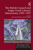 The British Council and Anglo-Greek Literary Interactions, 1945-1955 (eBook, ePUB)
