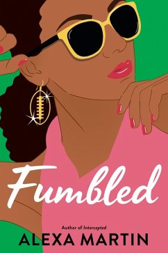 Fumbled (eBook, ePUB) - Martin, Alexa