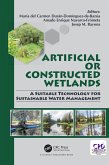 Artificial or Constructed Wetlands (eBook, ePUB)