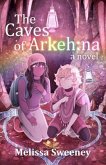 The Caves of Arkeh (eBook, ePUB)