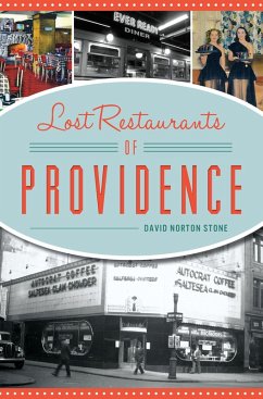 Lost Restaurants of Providence (eBook, ePUB) - Stone, David Norton