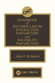 Handbook of Poylmer-Liquid Interaction Parameters and Solubility Parameters (eBook, ePUB)