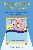 Keeping Weight Off Forever (eBook, ePUB)