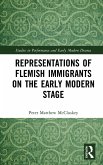 Representations of Flemish Immigrants on the Early Modern Stage (eBook, PDF)