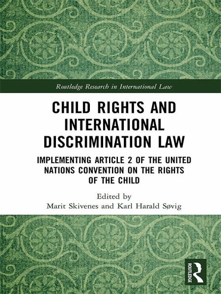 Child Rights and International Discrimination Law (eBook, PDF) Child Rights and International Discrimination Law (eBook, PDF)