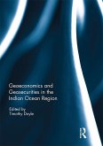 Geoeconomics and Geosecurities in the Indian Ocean Region (eBook, ePUB)