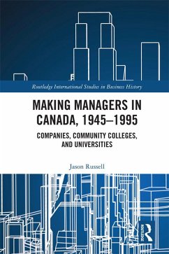 Making Managers in Canada, 1945-1995 (eBook, PDF) - Russell, Jason