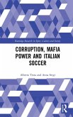 Corruption, Mafia Power and Italian Soccer (eBook, ePUB)