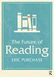 The Future of Reading (eBook, PDF) - Bild 1