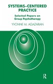 Systems-Centered Practice (eBook, PDF) Systems-Centered Practice (eBook, PDF)