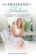 From Frustrated to Fabulous (eBook,... - Bild 1