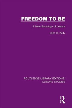 Freedom to Be (eBook, ePUB) - Kelly, John R.