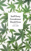 Stuff Every Cannabisseur Should Know (eBook, ePUB)