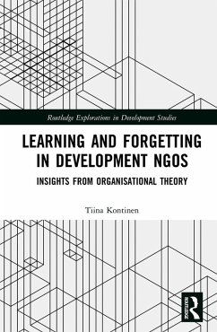 Learning and Forgetting in Development NGOs (eBook, PDF) - Kontinen, Tiina