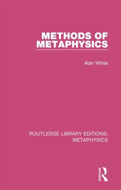 Methods of Metaphysics (eBook, PDF) - White, Alan