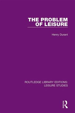 The Problem of Leisure (eBook, PDF) - Durant, Henry