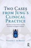 Two Cases from Jung's Clinical Practice (eBook, ePUB)