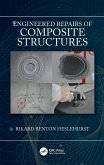 Engineered Repairs of Composite Structures (eBook, PDF)