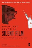 Music and Sound in Silent Film (eBook, ePUB)