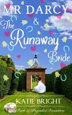 Mr Darcy and the Runaway Bride (A Pride and Prejudice Variation) (eBook, ePUB)