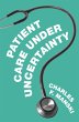 Patient Care under Uncertainty (eBook,... - Bild 1