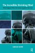 The Incredible Shrinking Mind (eBook,... - Bild 1