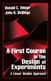 A First Course in the Design of Experiments (eBook, ePUB)