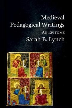 Medieval Pedagogical Writings (eBook, ePUB) - Lynch, Sarah B.