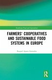 Farmers' Cooperatives and Sustainable Food Systems in Europe (eBook, ePUB) Farmers' Cooperatives and Sustainable Food Systems in Europe (eBook, ePUB)