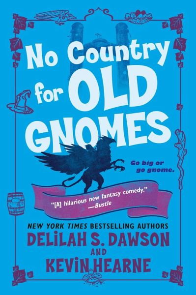 No Country for Old Gnomes (eBook, ePUB) No Country for Old Gnomes (eBook, ePUB)