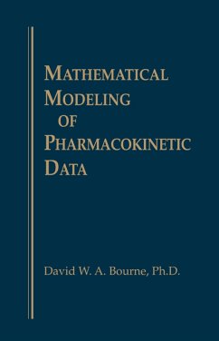Mathematical Modeling of Pharmacokinetic Data (eBook, ePUB) - Bourne, DavidW. A.